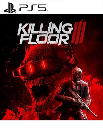 Killing Floor 3 PS5 Mídia Digital