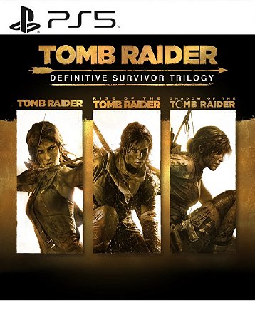 Tomb Raider: Definitive Survivor Trilogy PS5 Mídia Digital