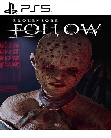BrokenLore: FOLLOW PS5 Mídia Digital