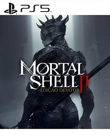 Mortal Shell II: Edição Devoto PS5 Mídia Digital