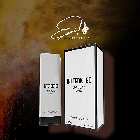 Hidratante Isabelle La Belle - Interdicted - (Ref. Olfativa: L'Interdit)
