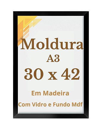 Moldura 30x42 A3 C/Vidro Diploma Foto Certificado Impressão