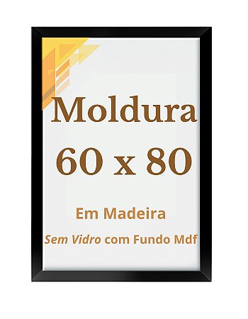 Moldura 60x80 Sem Vidro Quadro 80x60 Foto Impressão Poster