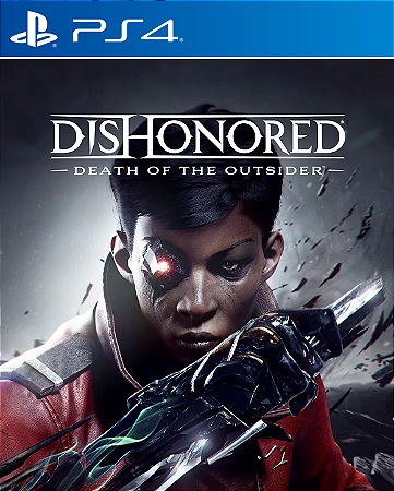 Dishonored Death of the Outsider Ps4 - Psn - Mídia Digital