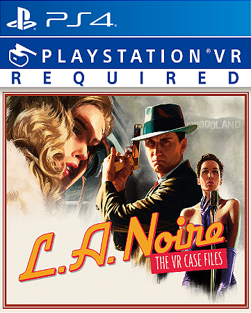 L.A. NOIRE - Versão VR PS4 - PSN MÍDIA DIGITAL