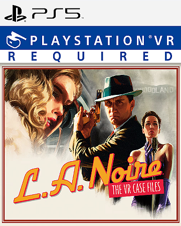 L.A. NOIRE - Versão VR PS5 - PSN MÍDIA DIGITAL
