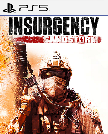 Insurgency: Sandstorm - PS5 - PSN MÍDIA DIGITAL
