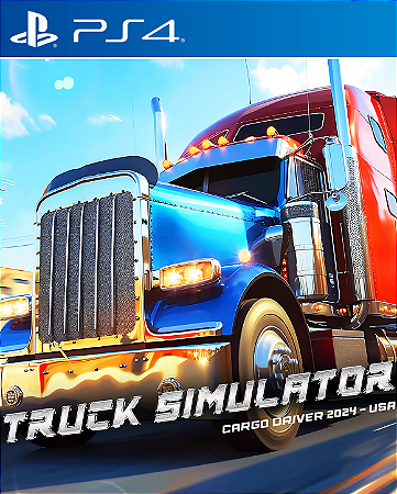 Truck Simulator Cargo Driver 2024 - PS4 - PSN MÍDIA DIGITAL