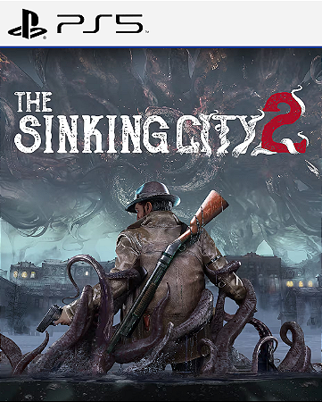 The Sinking City 2 - PS5 - MÍDIA DIGITAL