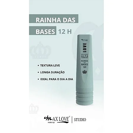 Base Alta Cobertura Rainha das bases 12 H Max Love