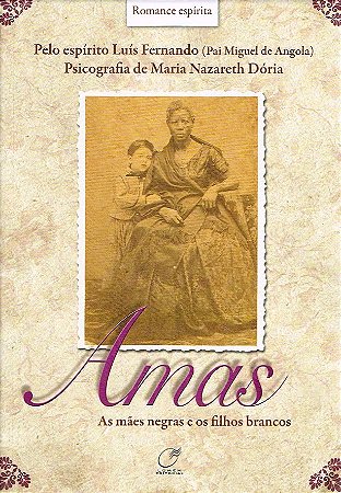 Amas - As Mães Negras e os Filhos Brancos
