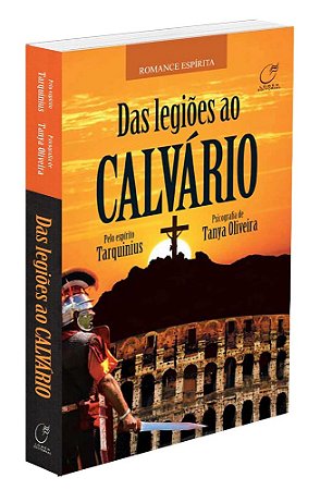 Das Legiões ao Calvário