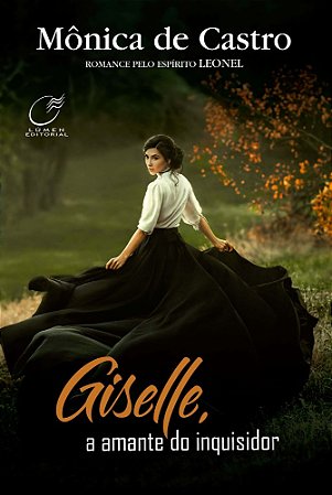 Giselle, a amante do inquisidor