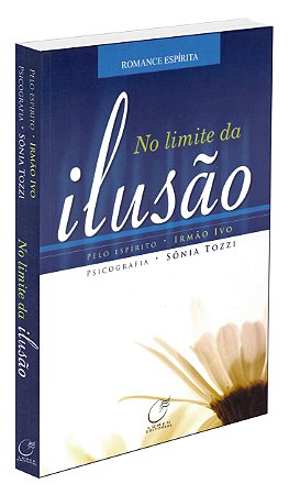 No Limite da Ilusão