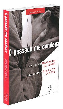 O Passado me Condena