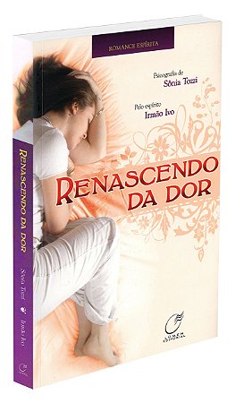 Renascendo da Dor