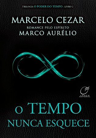 O Tempo Nunca Esquece - Vol. 2