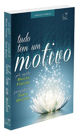 Tudo tem um Motivo