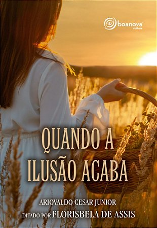 Quando a Ilusão Acaba