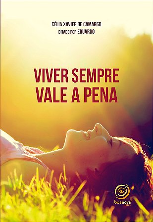 Viver Sempre Vale a Pena