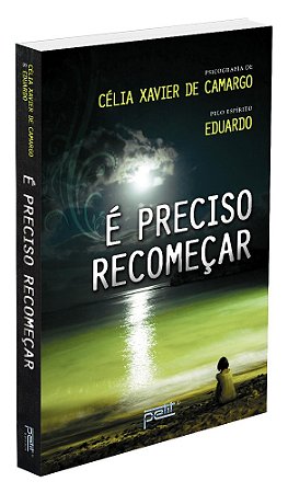 É Preciso Recomeçar