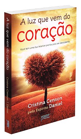 A Luz Que Vem do Coração