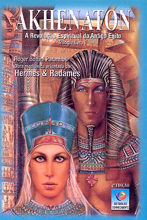 Akhenaton Volume 1 - Trilogia no Mundo Dos Faraós