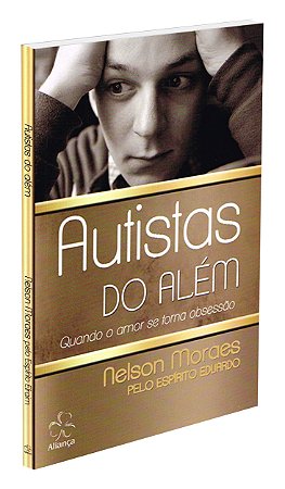 Autistas do Além - Quando o Amor se Torna Obsessão