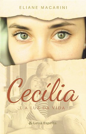 Cecília e a Luz da Vida