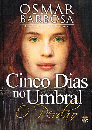 Cinco Dias no Umbral - O Perdão