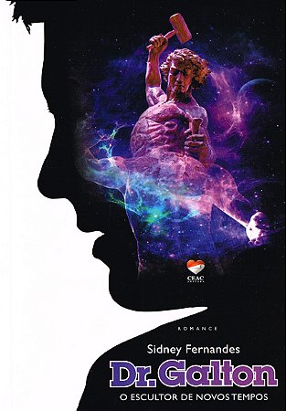 Dr. Galton - O Escultor de Novos Tempos