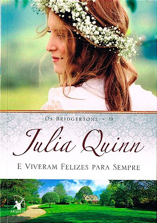 E Viveram Felizes Para Sempre - Livro 9