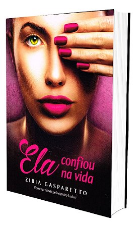 Ela Confiou na Vida