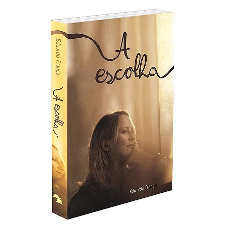 A Escolha - Capa Antiga