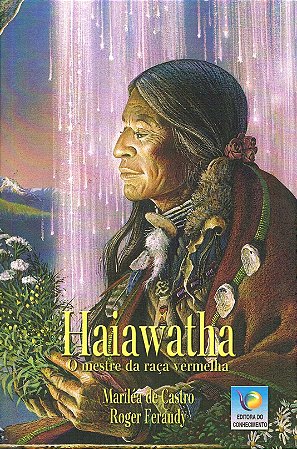 Haiawatha - O Mestre da Raça Vermelha