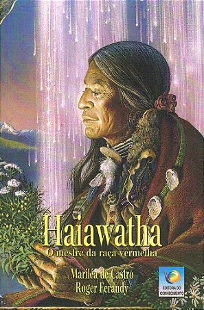 Haiawatha - O Mestre da Raça Vermelha