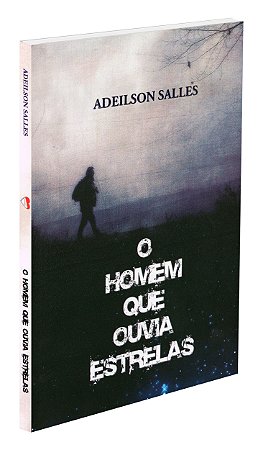 O Homem que Ouvia Estrelas