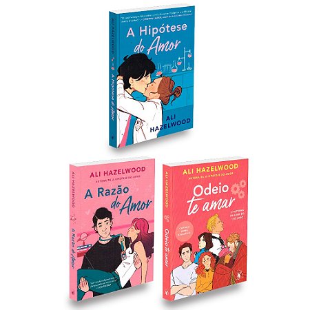 Kit Hipótese Do Amor+A Razão Do Amor+ Odeio te amar - Ali Hazelwood