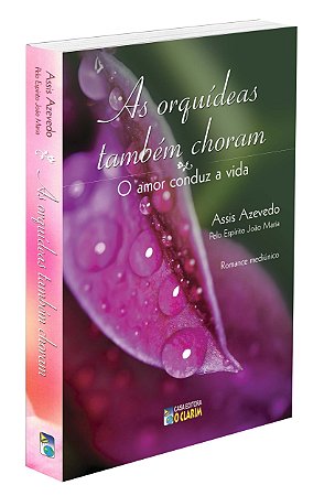 As Orquídeas Também Choram