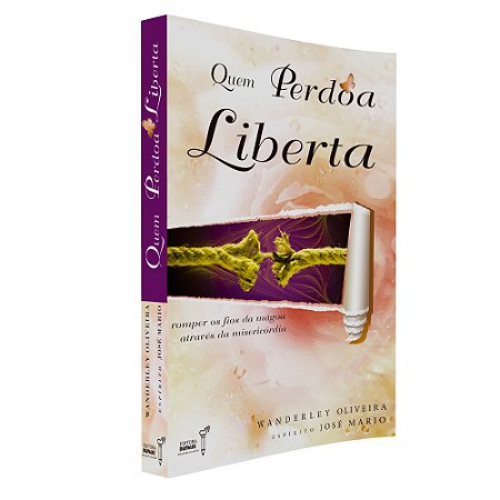 Quem Perdoa Liberta