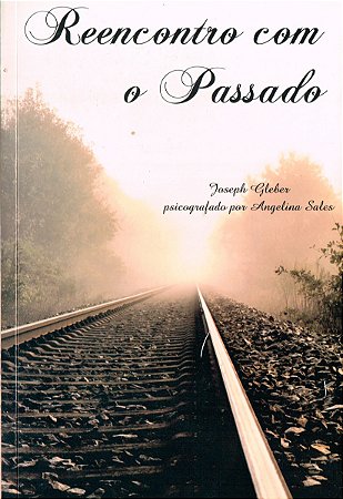 Reencontro Com o Passado