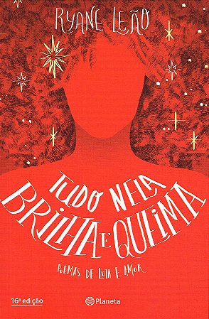 Tudo Nela Brilha e Queima