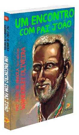 Um Encontro Com Pai João