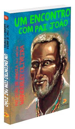Um Encontro Com Pai João