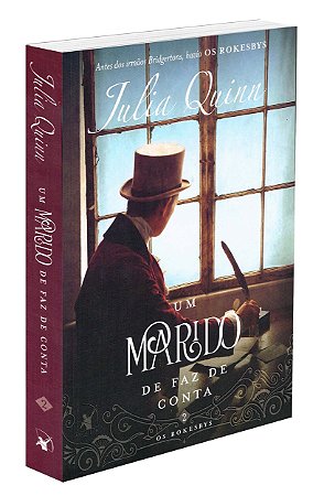 Um Marido De Faz De Conta - Os Rokesbys Livro 2