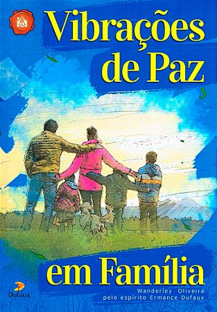 Vibrações de Paz em Família