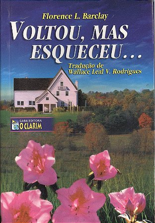 Voltou, Mas Esqueceu...