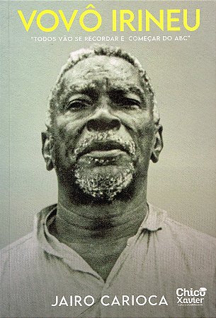 Vovô Irineu - Todos Vão se Recordar e Começar do Abc