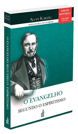 O Evangelho Segundo o Espiritismo - Normal - Edição Histórica
