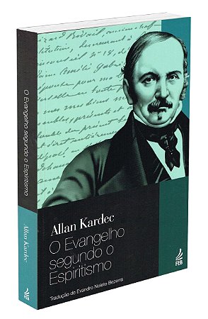 O Evangelho Segundo o Espiritismo - Nova Tradução